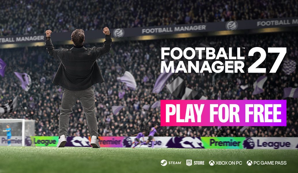 Football Manager 27 será gratuito durante cinco días antes de su lanzamiento oficial