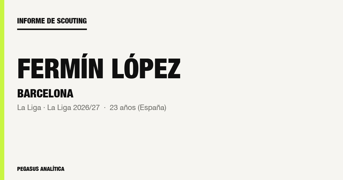 Informe de scouting: Fermín López